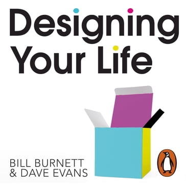 Designing Your Life - Bill Burnett - Dave Evans