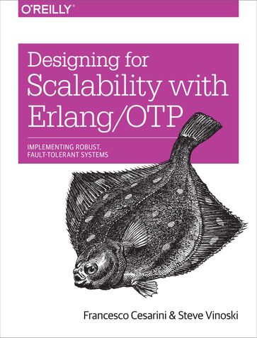 Designing for Scalability with Erlang/OTP - Cesarini Francesco - Steve Vinoski