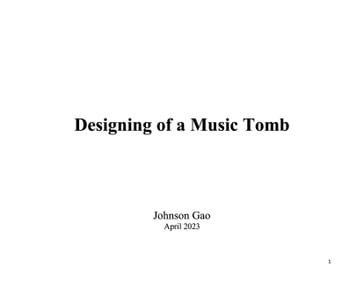Designing of a Music Tomb - JOHNSON GAO