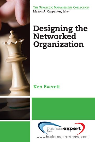 Designing the Networked Organization - Ken Everett