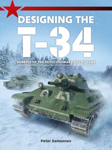 Designing the T-34 - Peter Samsonov