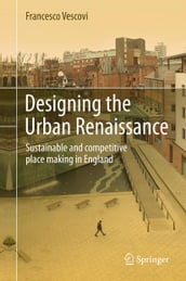 Designing the Urban Renaissance