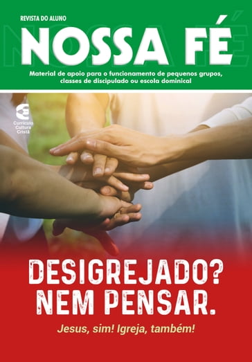 Desigrejado? Nem pensar - Revista do aluno - Emerson Arruda - Marcelo Dias - Felipe Quirino - Rubens Augusto - Samuel Ribeiro - Jônatas Miranda - Gladston Cunha