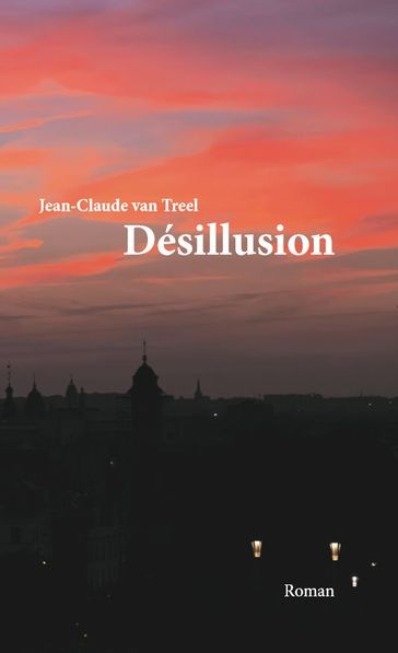 Désillusion - Jean-Claude van Treel