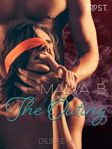 Desire 8: The Outing - Malva B.