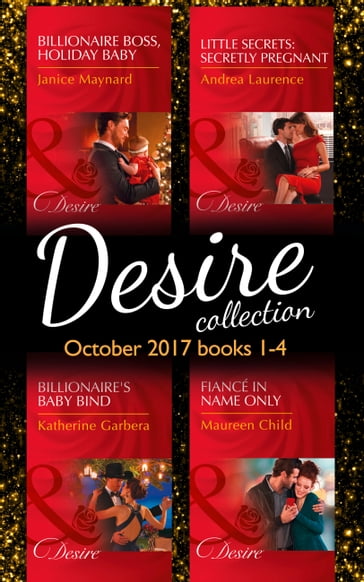 Desire Collection: October 2017 Books 1 - 4 - Janice Maynard - Andrea Laurence - Katherine Garbera - Maureen Child