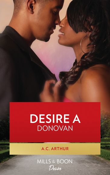 Desire a Donovan (The Donovans, Book 3) - A.C. Arthur
