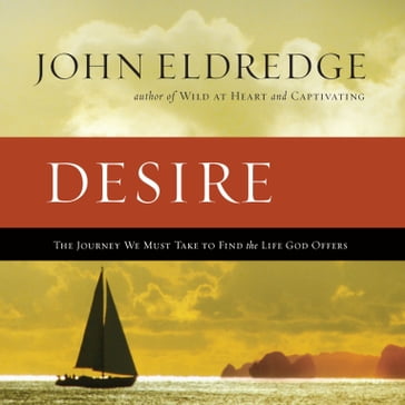 Desire - John Eldredge