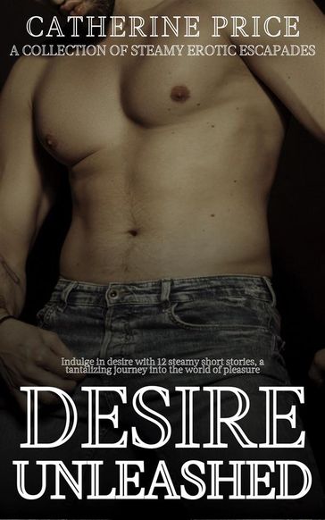 Desire Unleashed - Catherine Price