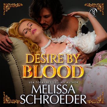 Desire by Blood - Melissa Schroeder