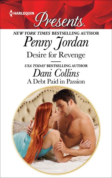 Desire for Revenge & A Debt Paid in Passion - Penny Jordan