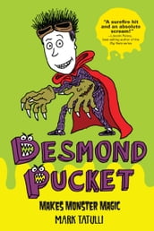 Desmond Pucket Makes Monster Magic