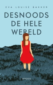 Desnoods de hele wereld