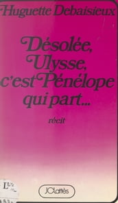 Désolée, Ulysse, c est Pénélope qui part...