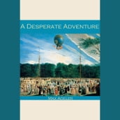 Desperate Adventure, A