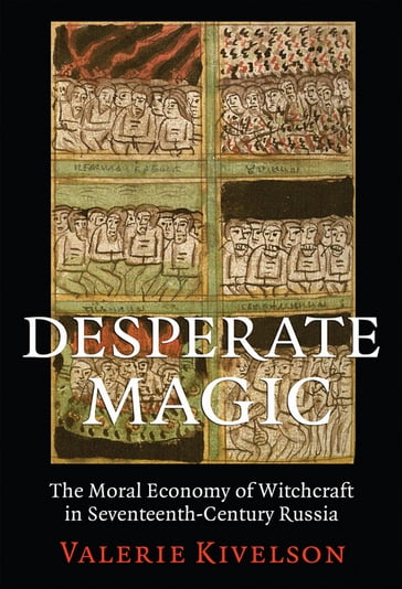 Desperate Magic - Valerie A. Kivelson
