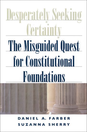 Desperately Seeking Certainty - Daniel A. Farber - Suzanna Sherry