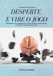 Desperte E Vire O Jogo