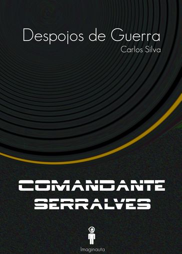 Despojos de guerra (Comandante Serralves) - Carlos Silva
