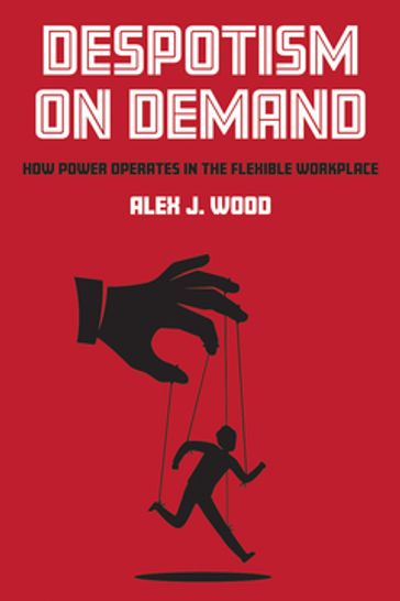Despotism on Demand - Alex J. Wood