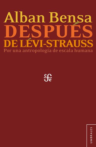 Después de Lévi-Strauss - Alban Bensa