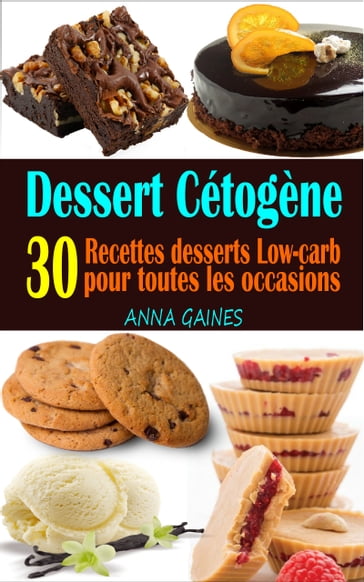 Dessert Cétogène - Anna GAINES