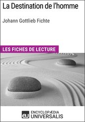 La Destination de l homme de Johann Gottlieb Fichte