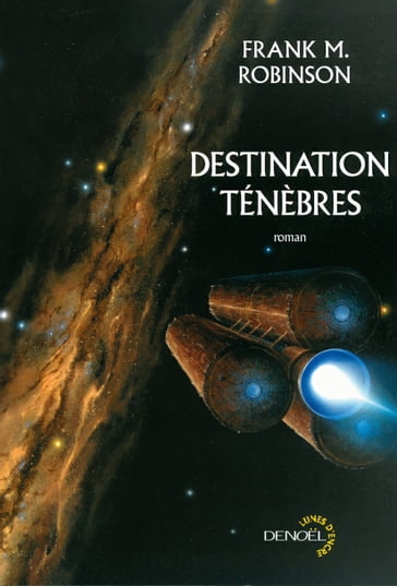 Destination ténèbres - Frank M. Robinson