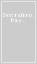 Destinations. Italy unknown. 2.