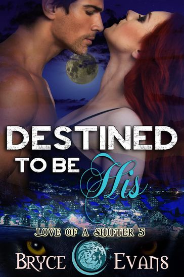 Destined to be His - Bryce Evans