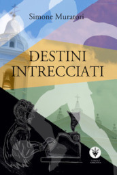 Destini intrecciati