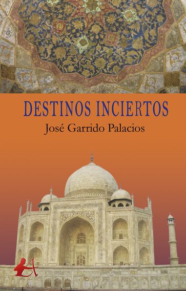Destinos inciertos - José Garrido Palacios