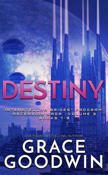 Destiny: Ascension Saga: Books 7, 8 & 9 (Volume 3) - Grace Goodwin