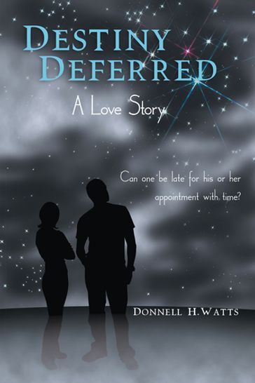 Destiny Deferred - Donnell Watts