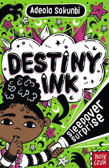 Destiny Ink: Sleepover Surprise - Adeola Sokunbi