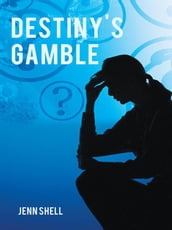 Destiny S Gamble