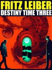 Destiny Times Three