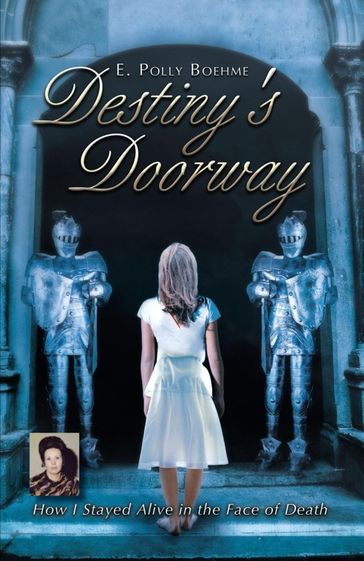 Destiny's Doorway - E. Polly Boehme