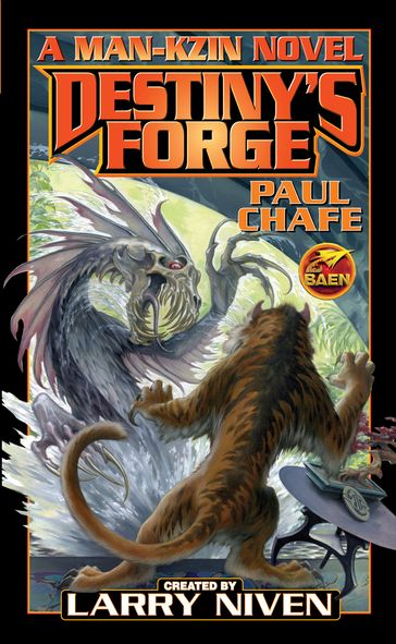 Destiny's Forge: A Man-Kzin Wars Novel - Larry Niven - Paul Chafe