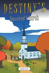 Destiny s Haunted Church