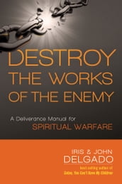 Destroy the Works of the Enemy