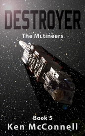 Destroyer: The Mutineers
