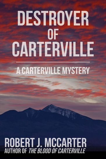 Destroyer of Carterville - Robert J. McCarter