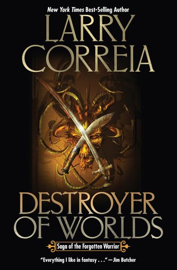 Destroyer of Worlds - Larry Correia