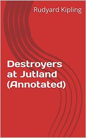 Destroyers at Jutland (Annotated)