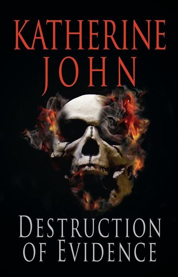 Destruction Of Evidence - Katherine John