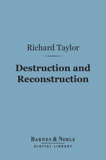 Destruction and Reconstruction (Barnes & Noble Digital Library) - Richard Taylor