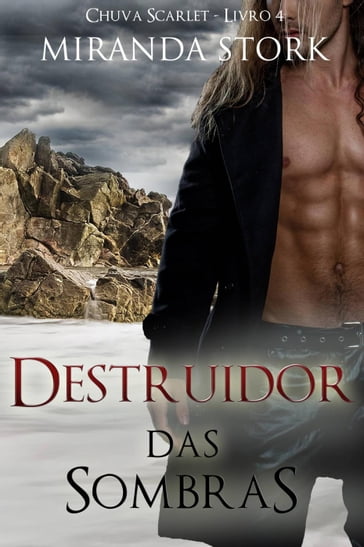 Destruidor das Sombras - Miranda Stork