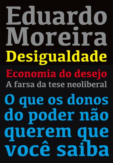 Desvendando o capitalismo - 3 ebooks juntos - Eduardo Moreira