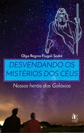 Desvendando os Mistérios dos Céus